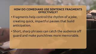 How Do Comedians Use Sentence Fragments Effectively - Lexicon Lounge