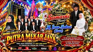 🔴LIVE PUTRA MEKAR JAYA | WEDDING SUMARNI & M. IVAN | GEBANG - GEBANG - CIREBON  | 01 - OKTOBER -2026
