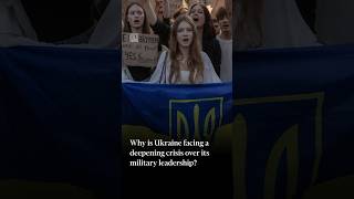 Why is Ukraine facing a deepening crisis over its military leadership? | FT #shorts