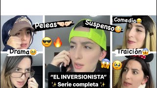 Serie completa “EL INVERSIONISTA” ✨TODOS LOS CAPÍTULOS DE TIKTOK/Leidys Sotolongo