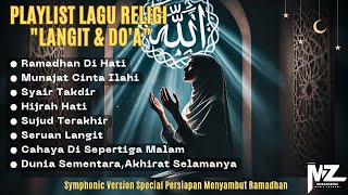 Playlist Lagu Religi LANGIT & DO'A Special Menyambut Bulan Suci Ramadhan @MozanarenaMusicChannel