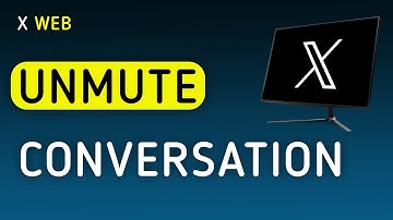 How To Unmute A Conversation On X (Twitter) Web On PC (New Update)