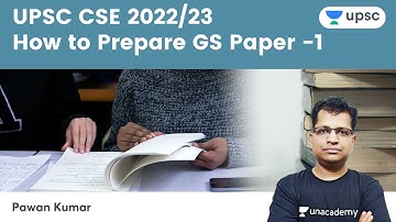 How to Prepare GS Paper -1 | UPSC IAS 2022/23 | Unacademy UPSC | Pawan Sir