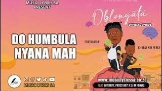 Khubvi kid Percy & Fortunator Oblangata ft Batondy, Pross Boy, Dj M Flows   (official lyrics video)