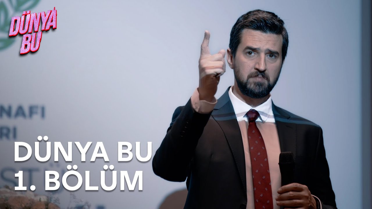 Dünya Bu | 1. Bölüm