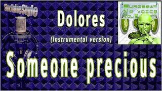 Someone precious / Dolores -Instrumental version-