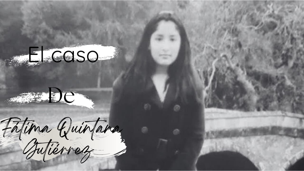 EL CASO DE FÁTIMA QUINTANA GUTIERREZ / HILO DE VIDA