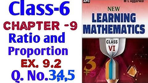 6th class chapter 9 Ratio and proportion exercise 9.2 Q.No.3,4,5 M L Aggarwal