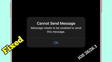 iOS 26/26.1 iMessage Needs To Be Enabled To Send This Message 2025? Here