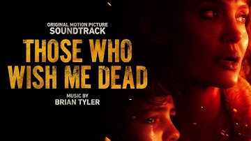 Those Who Wish Me Dead Official Soundtrack | Shadow Mechanics – Brian Tyler | WaterTower