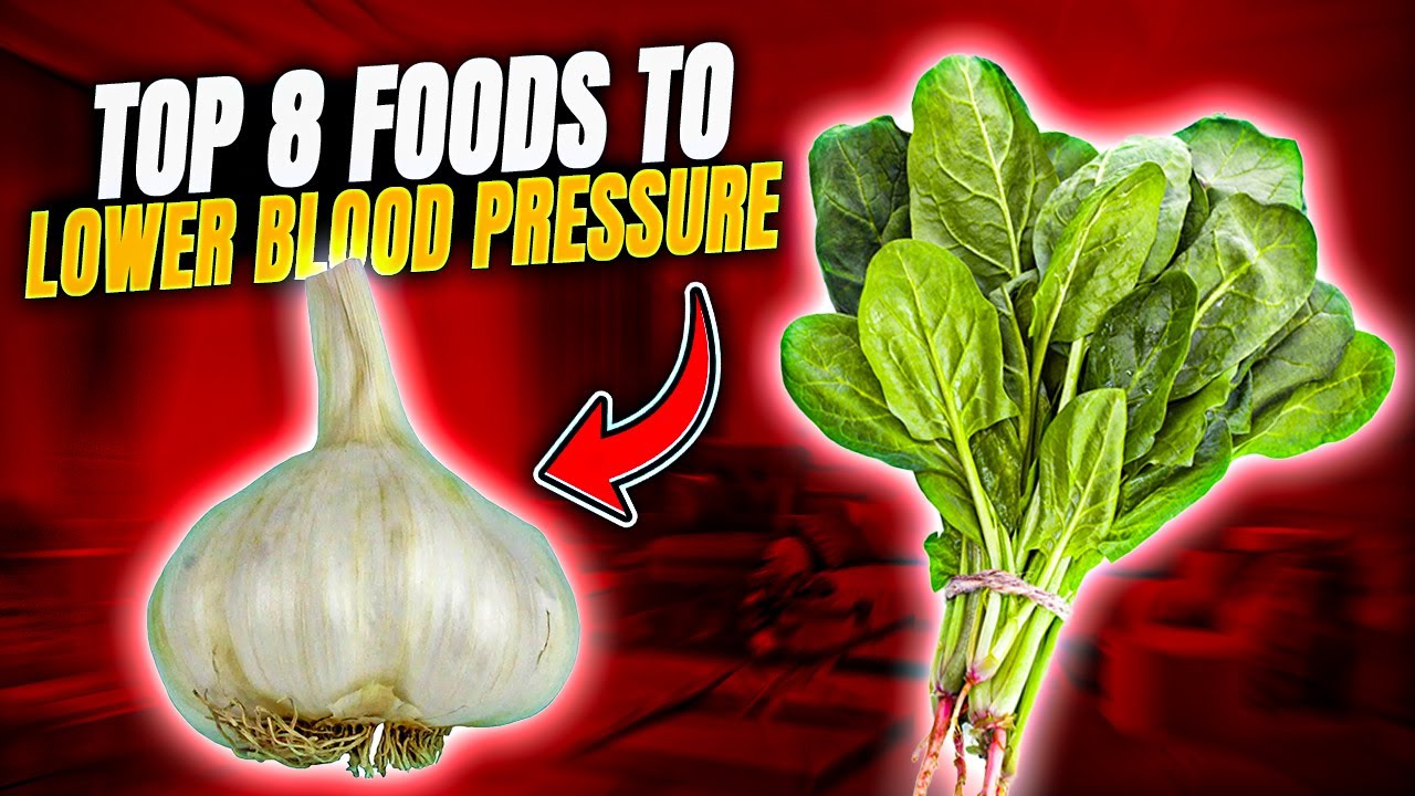 Top 8 Foods That Help Lower Blood Pressure Naturally - YouTube