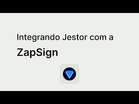 Como enviar contratos do Jestor para assinatura via ZapSign