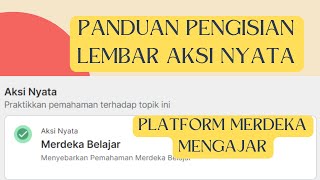 CARA MENGUNGGAH  DAN MENGISI LEMBAR AKSI NYATA DI PELATIHAN MANDIRI | PLATFORM MERDEKA MENGAJAR