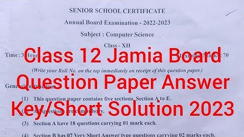 Class 12th Computer Science Jamia Board Question Paper Answer Key(MCQs)2023/detailed solution will..