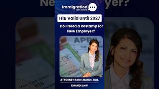 H1B Valid Until 2027 - Do I Need a Restamp for New Employer