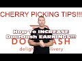 How To INCREASE DoorDash Earnings By CHERRY PICKING In 2019!!  $$$