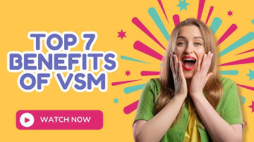 What Are The Top 7 Benefits of Value Stream Mapping? I The Lean Six Sigma World