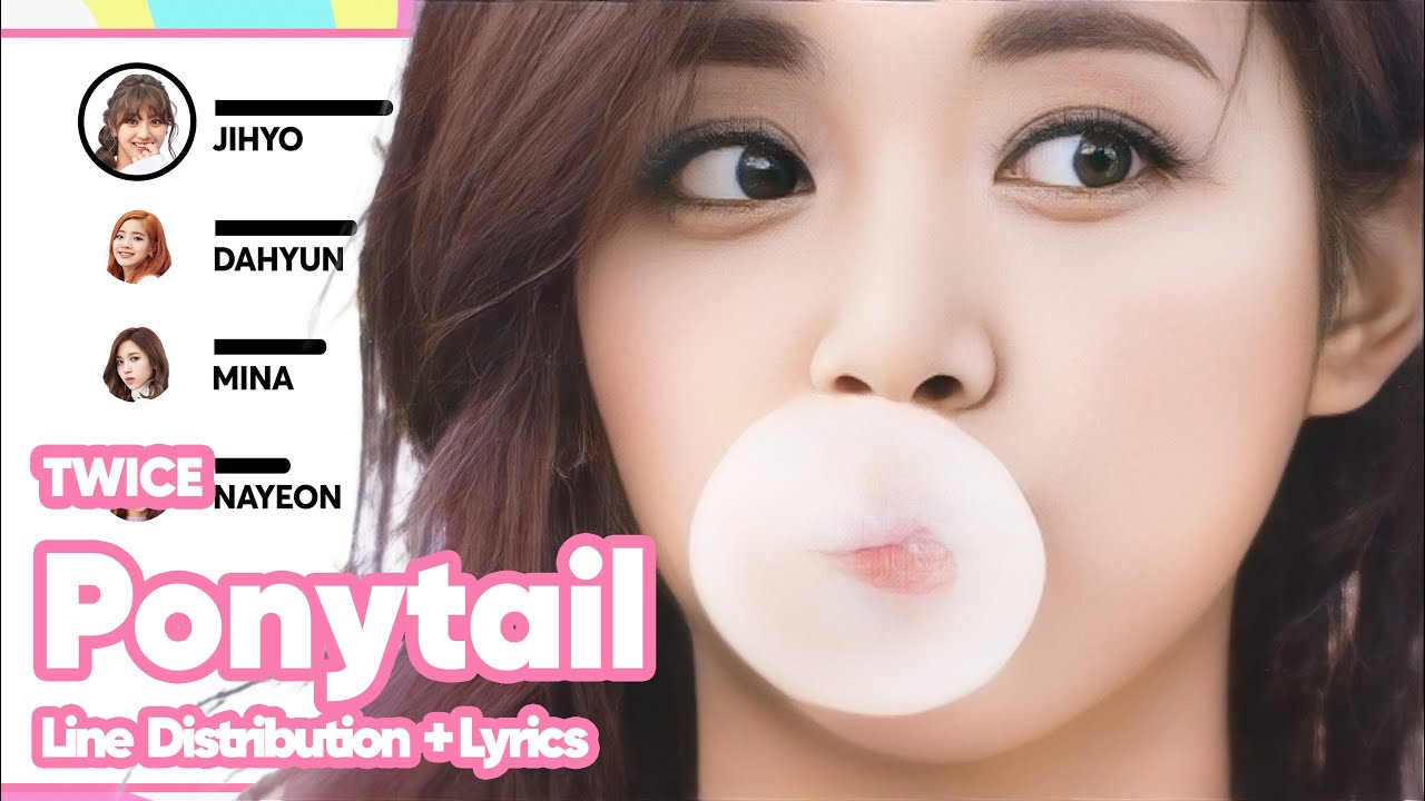 TWICE - Ponytail (Line Distribution with Color-Coded Lyrics)