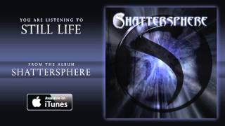 Watch Shattersphere Still Life video