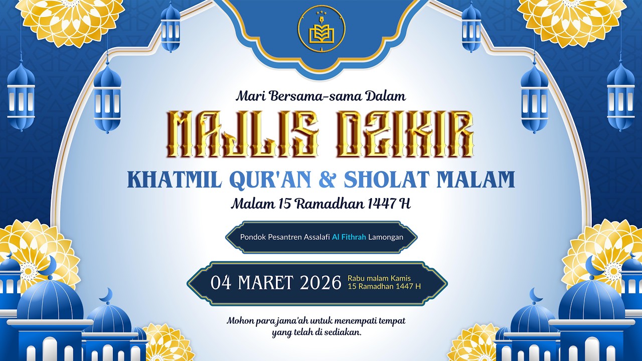 LIVE STREAMING MAJLIS DZIKIR KHOTMIL QUR'AN & SHOLAT MALAM  || PP. ASSALAFI AL FITHRAH LAMONGAN 2026