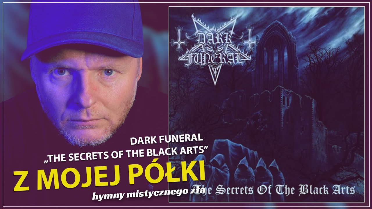 Dark Funeral - The Secrets of The Black Arts - YouTube
