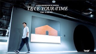 Art Exhibition: TAKE YOUR TIME by SUNTUR