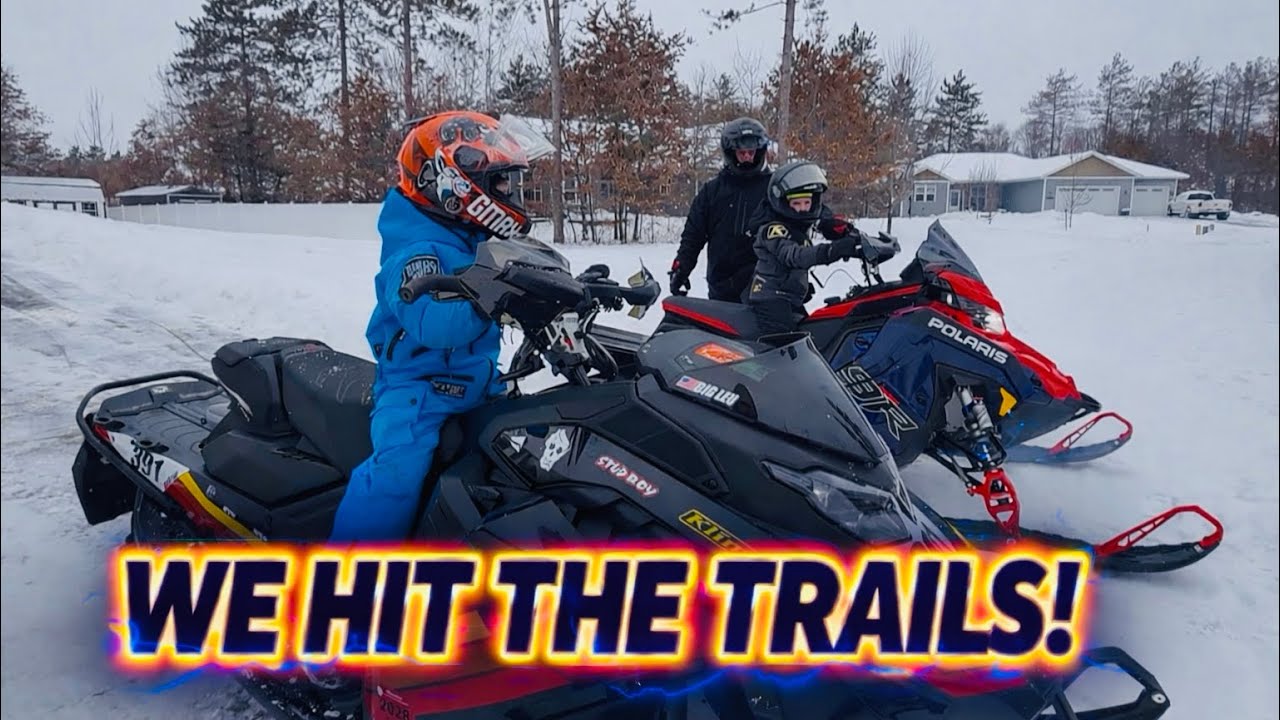 WE HIT THE SNOWMOBILE TRAILS!
