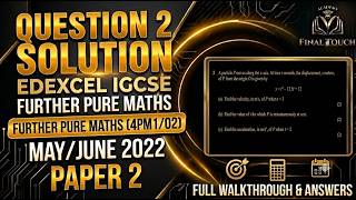 Edexcel IGCSE Further Pure Maths (4PM1/02) | May/June 2022 | Q2 Kinematics Solutions