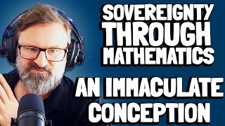 An Immaculate Conception | Sovereignty Through Mathematics Chapter 4 | Bitcoin Infinity Academy #5
