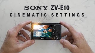 HOW TO SETUP SONY ZVE10 with CINEMATIC SETTINGS FOR FILMMAKING