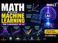 Mathematics for Machine Learning: The Complete Beginner’s Guide