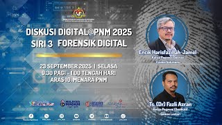 DISKUSI Digital@PNM 2025 Siri 3 | FORENSIK DIGITAL