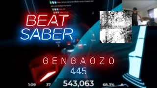 Beat Saber | Oddloop | 445 - G E N G A O Z O [Expert+] #1 | 72.85%