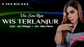 Lagu Tarling | WIS TERLANJUR - Emi Rose  | Cipt. Jun Dilaga (  Video Lyrics )