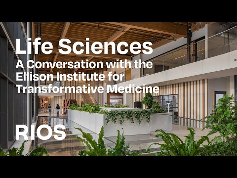 Life Sciences | RIOS X Ellison Institute for Transformative Medicine
