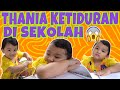 MOP KIDS - Baru mulai sekolah, THANIA MALAH TIDUR