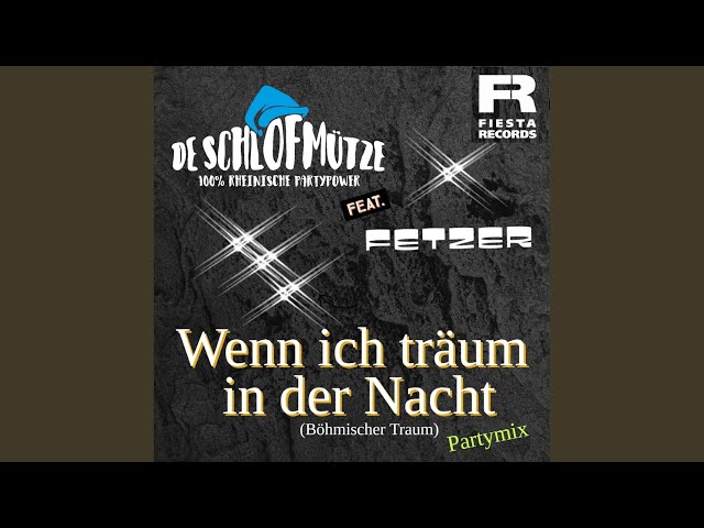 De Schlofmütze - Wenn ich träum in der Nacht (Böhmischer Traum) (Partymix)