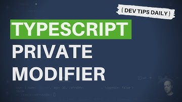 DevTips Daily: The TypeScript private access modifier