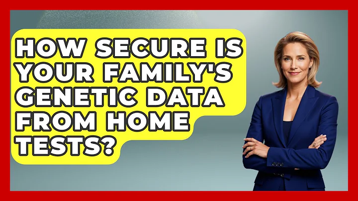 How Secure Is Your Family's Genetic Data From Home Tests? - Genetic Wellness for Families