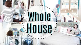 Whole House SAHM Cleaning Routine | Clean With Me