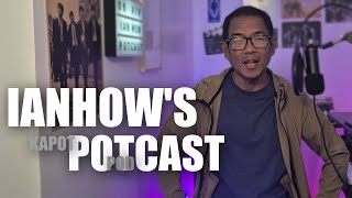 IANHOW POTCAST - EP. 1