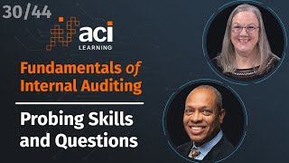 Probing Skills and Questions | Fundamentals of Internal Auditing | Part 30 of 44