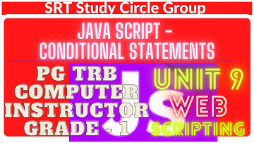 PGTRB Java Script Conditional Statements - Computer Instructor Grade I 2021 - SRT Study Circle Group