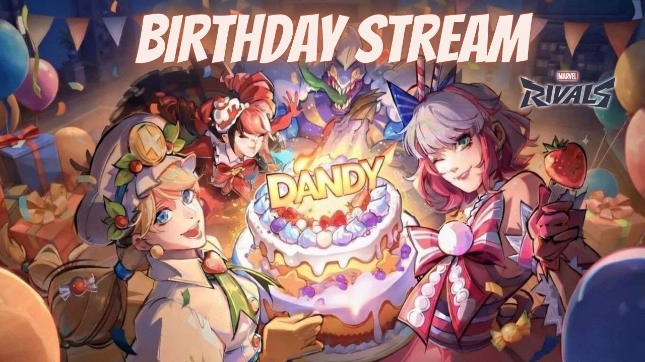 Marvel Rivals S6 | A Dandy Birthday Stream - YouTube