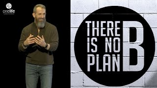 There Is No Plan B // Leading People