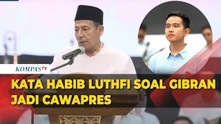 Habib Luthfi bin Yahya Dukung Gibran Jadi Bakal Cawapres Pendamping Prabowo.Ini Pendapatnya.