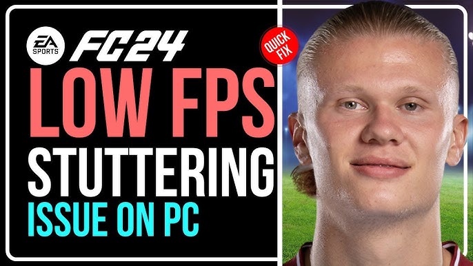 3 Ways to Fix FC 24 Lag and Stuttering Issue