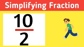 How to Simplify the Fraction 10/2