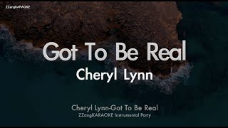 Cheryl Lynn - Got To Be Real Instrumental Karaoke Version