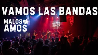 VAMOS LAS BANDAS - Malos Amos | Homenaje a Patricio Rey y sus Redonditos de Ricota